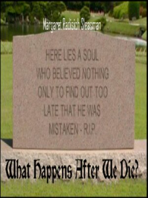 cover image of What Happens When We Die